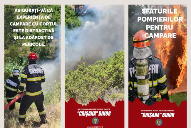 Sfaturi ale pompierilor pentru un camping in siguranta Evitati sa va instalati cortul in vai si sub copaci inalti si fiti atenti la avertizarile meteorologice